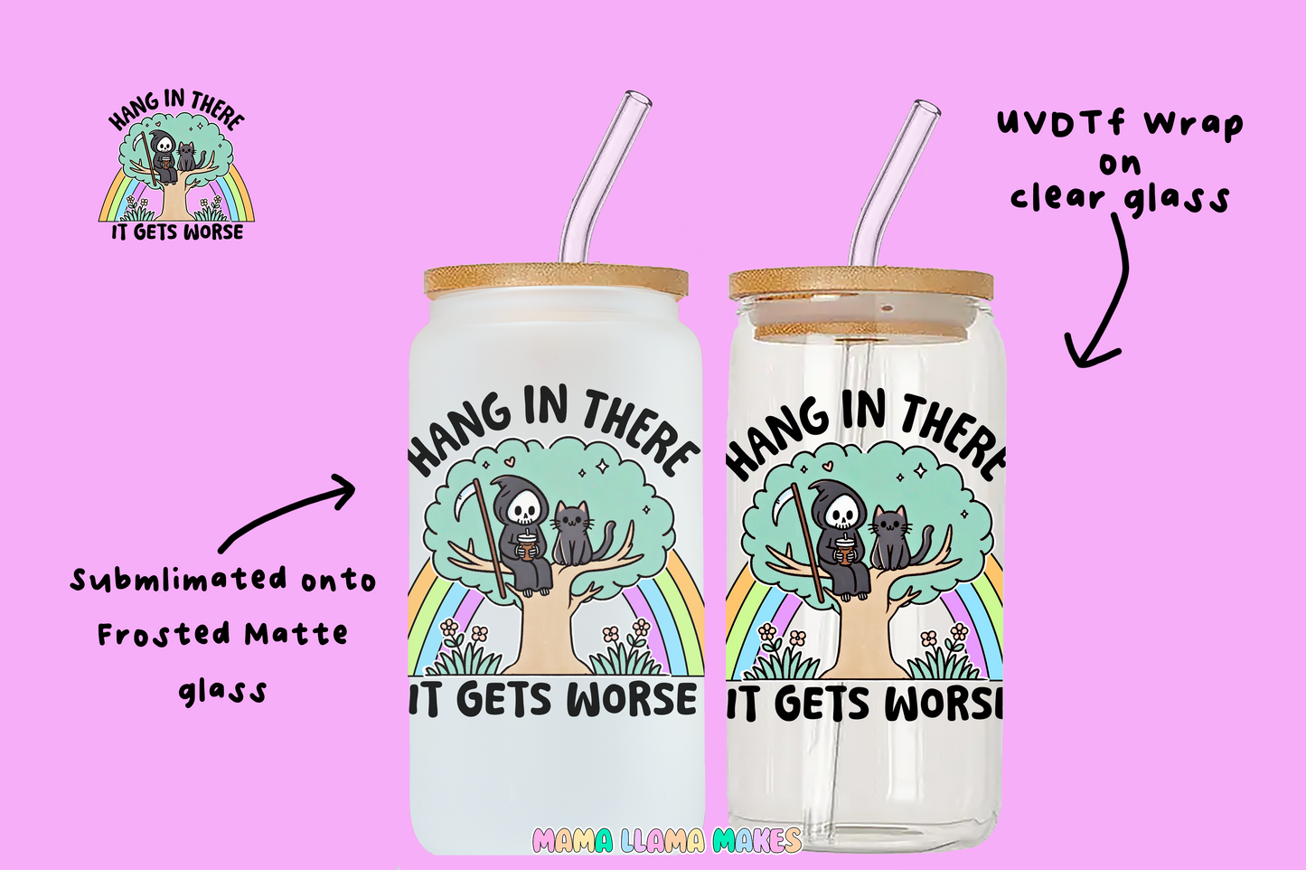 Hang in there it gets worse can glass