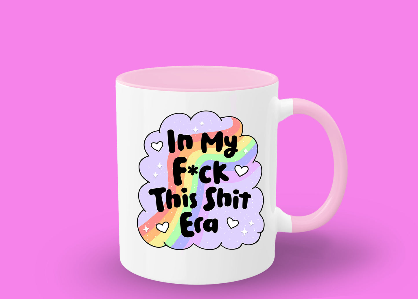 in my f*ck this shit era mug