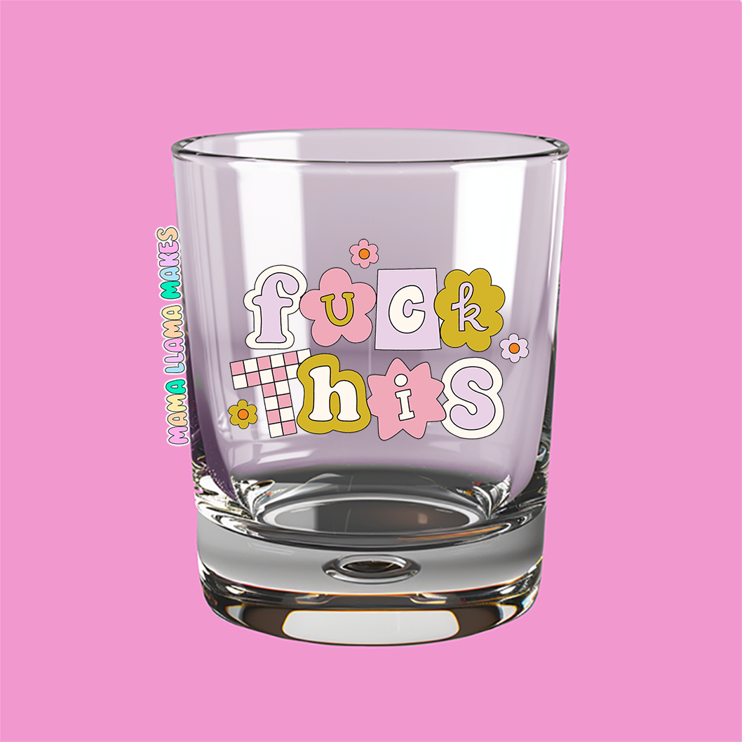 fuck this shot glass