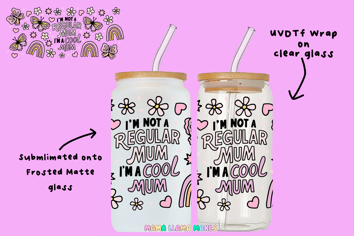 I'm not a regular mum. Im a cool mum. Can glass