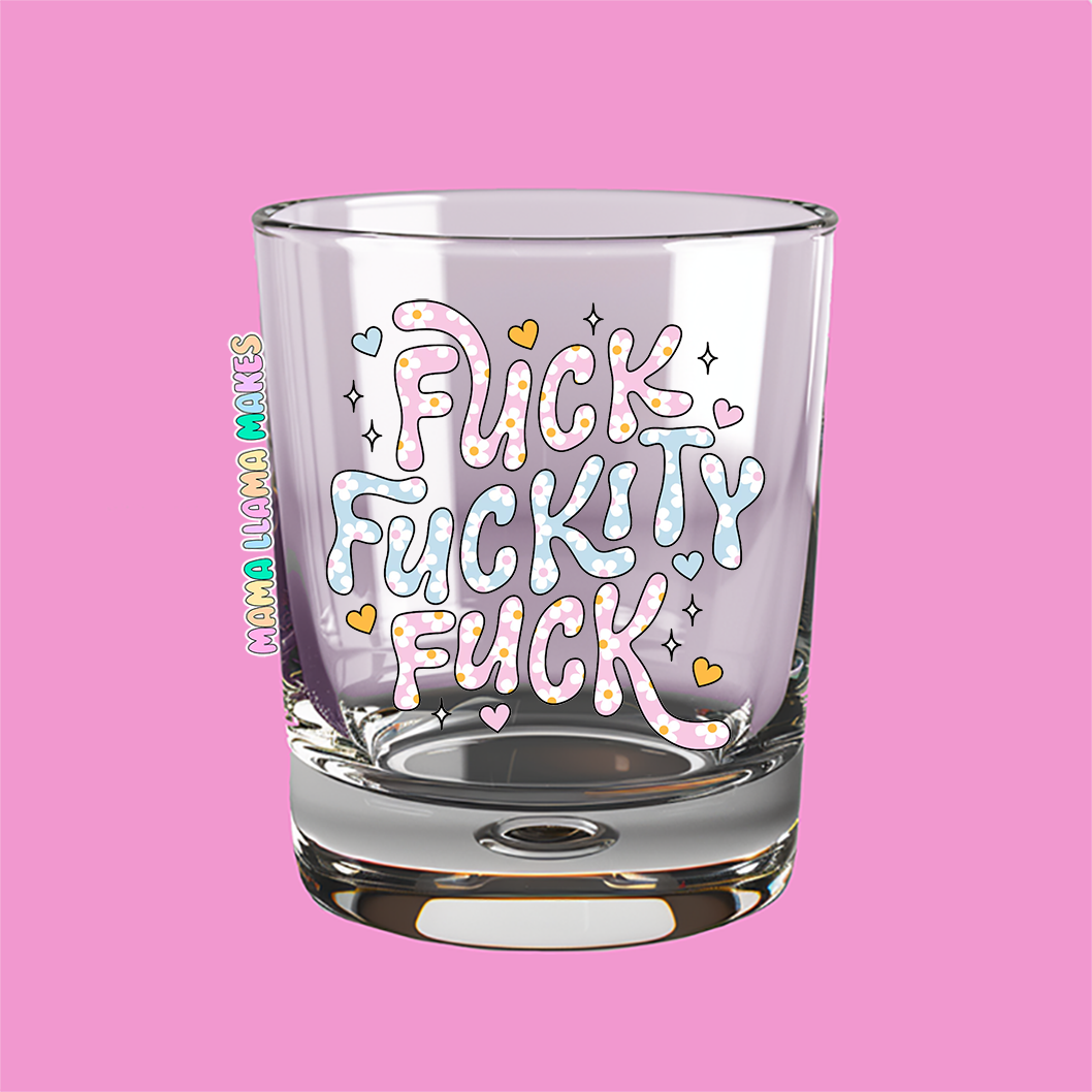 fuck fuckity fuck shot glass