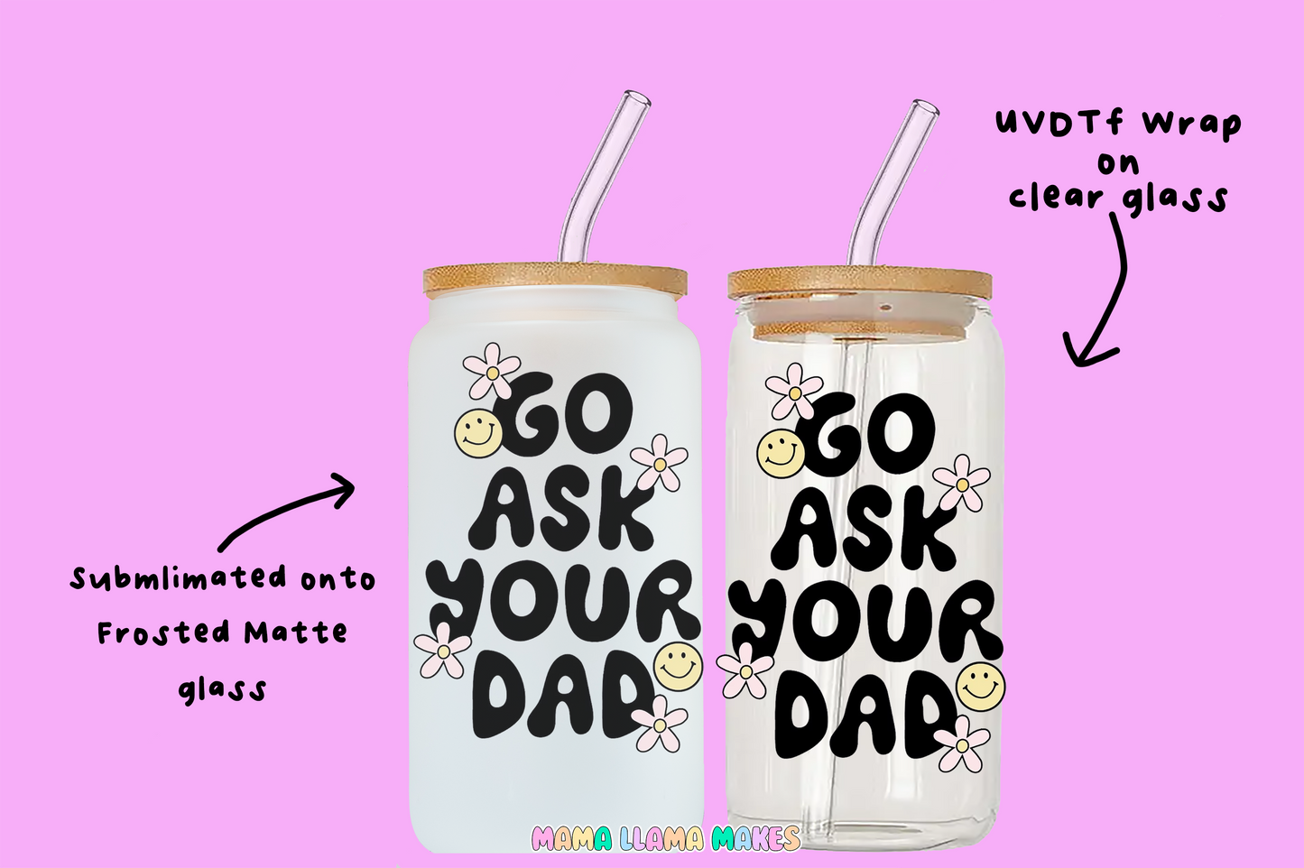 Go ask your dad