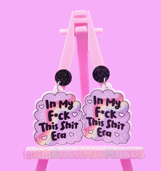 In my f*ck this shit era earrings