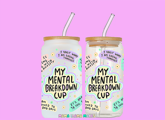 Mental breakdown Can Glass