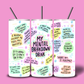My mental breakdown drink tumbler