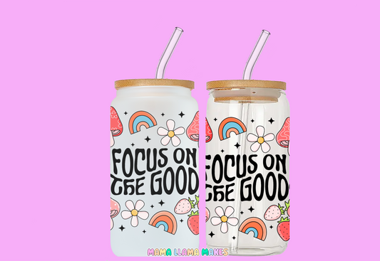 Focus on the good. Can glass