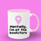 mentally im at the bookstore