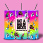 Eat a bag of dicks tumbler