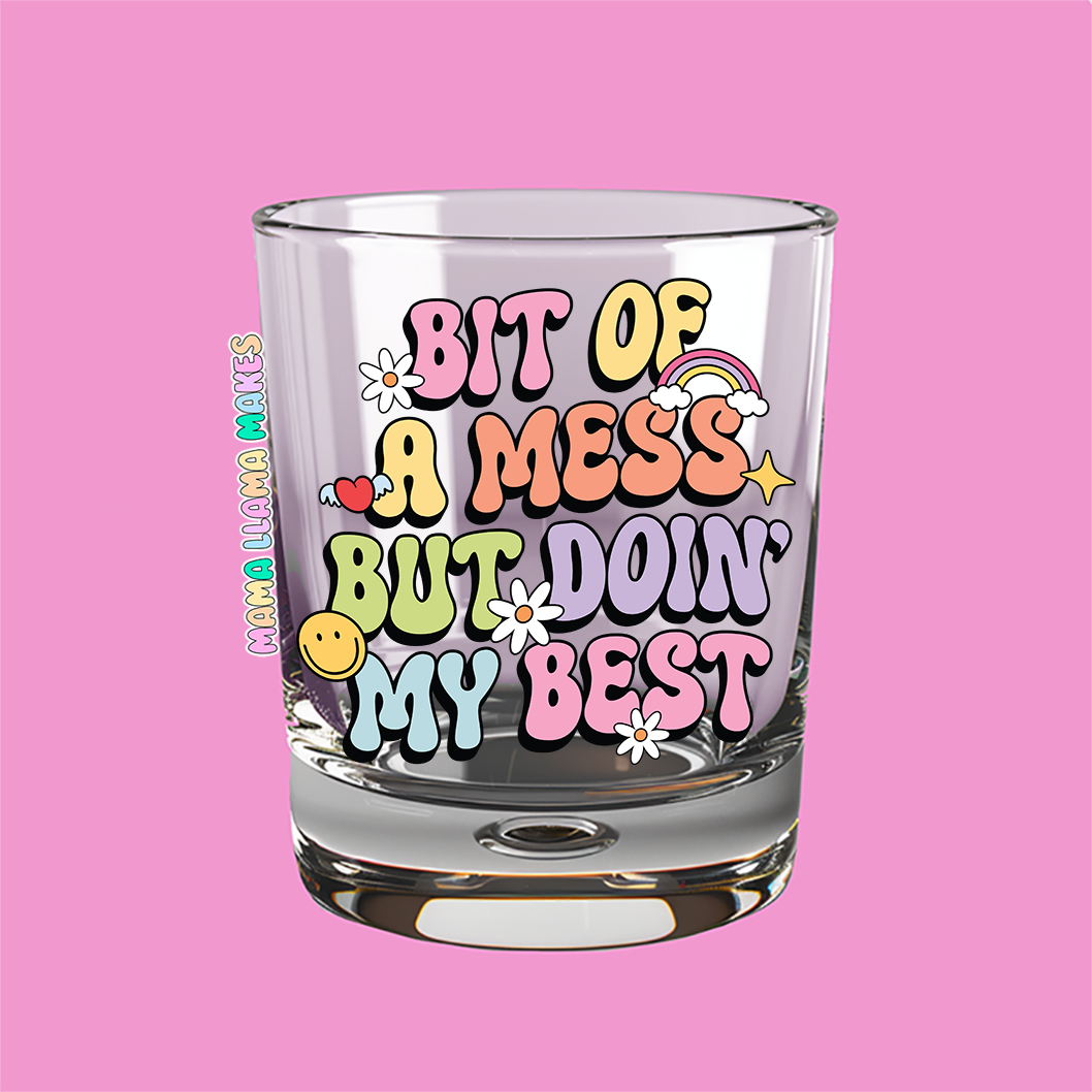 bit of a mess but doing my best shot glass