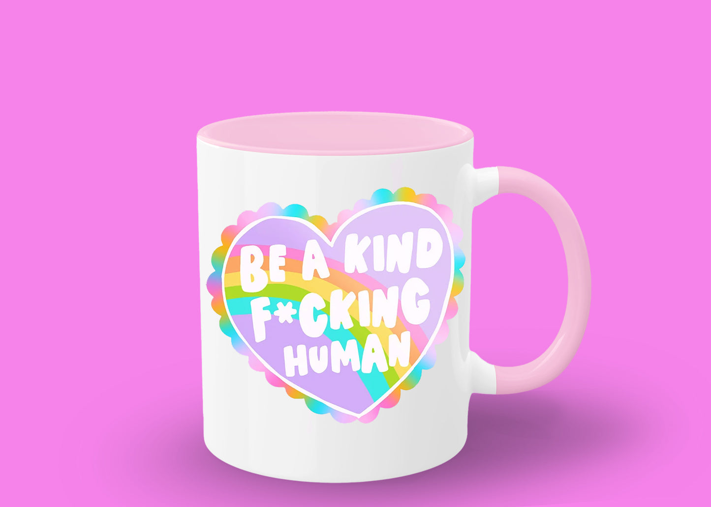 be a kind f*cking human mug