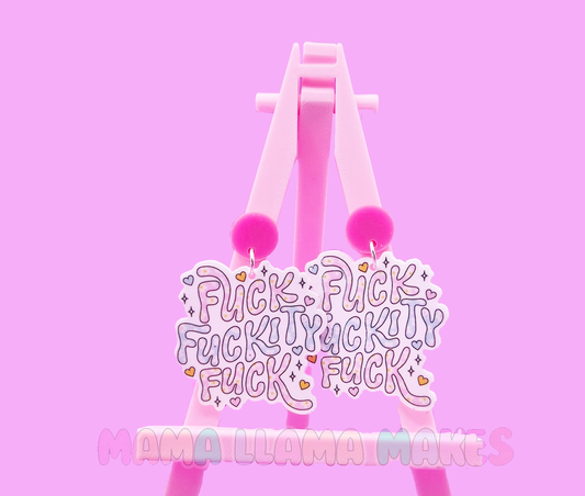 Fuck fuckity fuck earrings