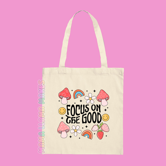 Focus on the good tote bag