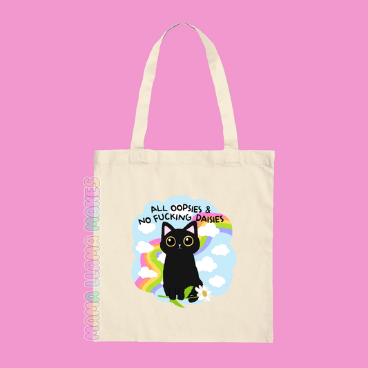 All oopsies and no fucking daisies tote bag