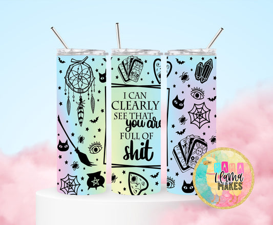 I can clearly see through your shit